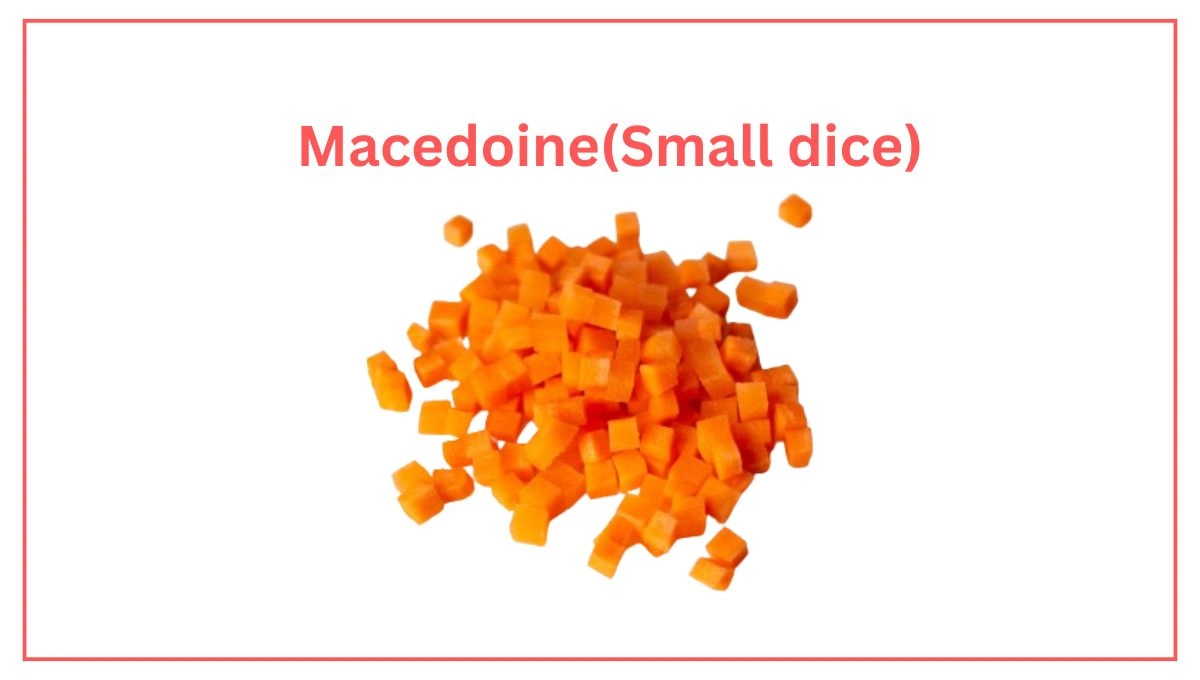 Macedoine(Small dice) vegetable cut